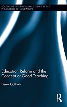 portada Education Reform and the Concept of Good Teaching (en Inglés)