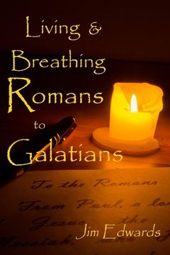 portada Living and Breathing Romans to Galatians (en Inglés)