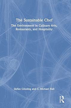 portada The Sustainable Chef: The Environment in Culinary Arts, Restaurants, and Hospitality 