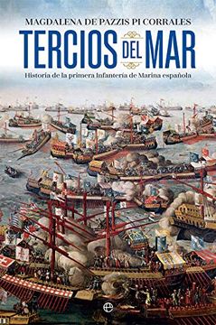 portada Tercios del Mar: Historia de la Primera Infantería de Marina Española (in Spanish)