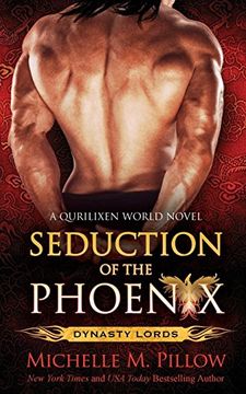 portada Seduction of the Phoenix: A Qurilixen World Novel (Dynasty Lords) (en Inglés)