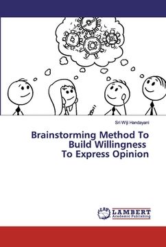portada Brainstorming Method To Build Willingness To Express Opinion (en Inglés)