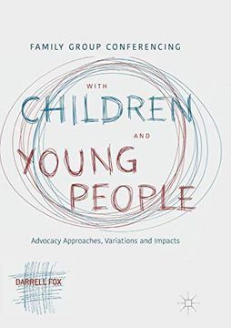 portada Family Group Conferencing With Children and Young People: Advocacy Approaches, Variations and Impacts (in English)