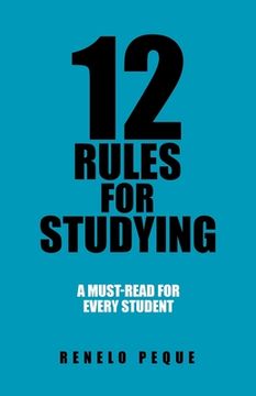 portada 12 Rules for Studying: A Must-Read for Every Student (en Inglés)