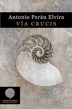portada Vía Crucis (Colección Anaquel de Poesía) (in Spanish)