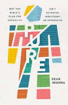portada Pure: Why the Bible's Plan for Sexuality Isn't Outdated, Irrelevant, or Oppressive (en Inglés)