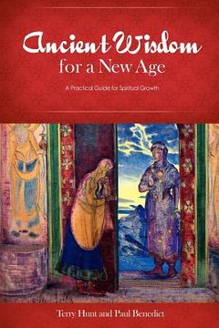 portada ancient wisdom for a new age: a practical guide for spiritual growth (in English)