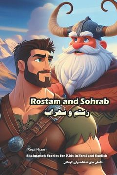 portada Rostam and Sohrab: Shahnameh Stories for Kids in Farsi and English (en Inglés)