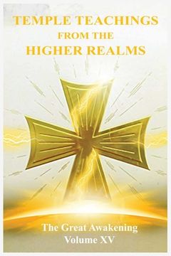 portada The Great Awakening Volume XV: Temple Teachings from the Higher Realms (en Inglés)