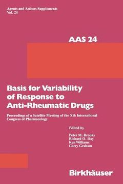 portada Basis for Variability of Response to Anti-Rheumatic Drugs: Proceeding of a Satellite Meeting of the Xth International Congress of Pharmacology Held in (in English)