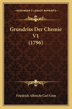 portada Grundriss Der Chemie V1 (1796) (in German)