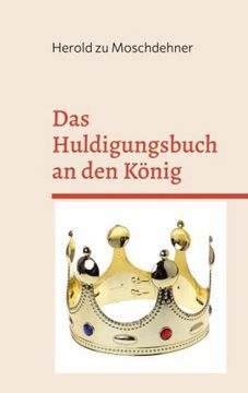 portada Das Huldigungsbuch an den König (in German)