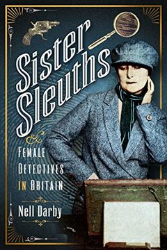 portada Sister Sleuths: Female Detectives in Britain (en Inglés)