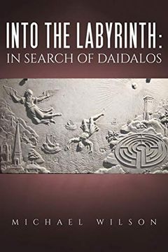 portada Into the Labyrinth: In Search of Daidalos (en Inglés)