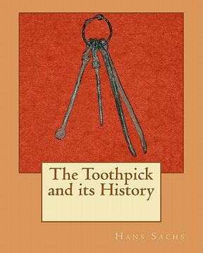 portada the toothpick and its history (en Inglés)
