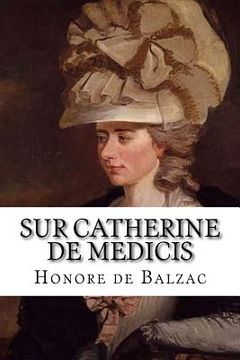 portada Sur Catherine de Medicis (en Francés)