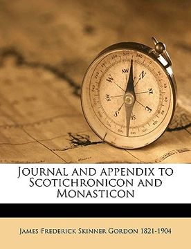portada journal and appendix to scotichronicon and monasticon volume appendix 3 (en Inglés)