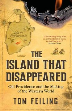 portada The Island That Disappeared: Old Providence and the Making of the Western World