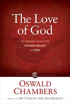 portada The Love of God: An Intimate Look at the Father-Heart of god (Signature Collection) (en Inglés)
