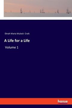 portada A Life for a Life: Volume 1 (en Inglés)