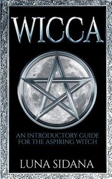 portada Wicca: An Introductory Guide for the Aspiring Witch (en Inglés)