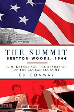 portada The Summit - Bretton Woods, 1944: J. M. Keynes and the Reshaping of the Global Economy (in English)