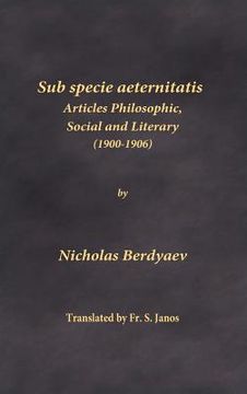 portada Sub specie aeternitatis: Articles Philosophic, Social and Literary (1900-1906)