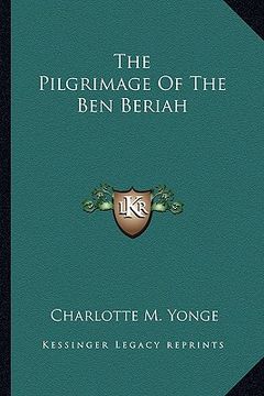 portada the pilgrimage of the ben beriah (en Inglés)