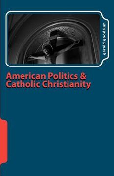 portada american politics and catholic christianity (en Inglés)