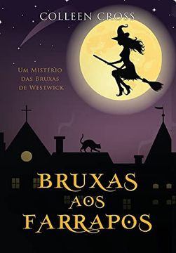 portada Bruxas aos Farrapos: Um Mistério das Bruxas de Westwick #2 (en Portugués)