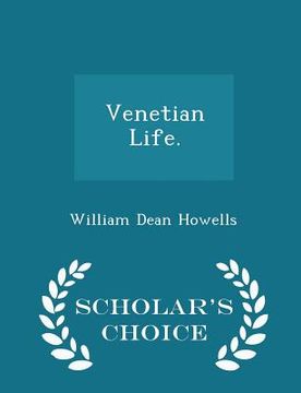 portada Venetian Life. - Scholar's Choice Edition (en Inglés)