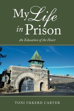 portada My Life in Prison: An Education of the Heart