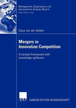 portada mergers in innovation competition: a contest framework with knowledge spillovers (en Inglés)