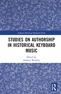 portada Studies on Authorship in Historical Keyboard Music (Ashgate Historical Keyboard Series) (in English)