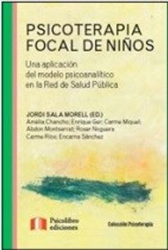portada Psicoterapia Focal de Niños: Una Aplicación del Modelo Psicoanalítico en la red de Salud Pública (in Spanish)