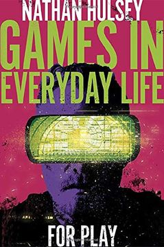 portada Games in Everyday Life: For Play (en Inglés)