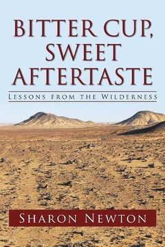 portada Bitter Cup, Sweet Aftertaste: Lessons from the Wilderness