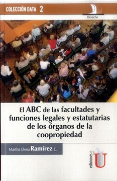 portada Abc de las Facultades y Funciones Legales y Estatutarias de los Órganos de la Coopropiedad (in Spanish)