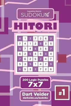 portada Sudoku Hitori - 200 Logic Puzzles 7x7 (Volume 1) (in English)
