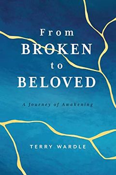 portada From Broken to Beloved: A Journey of Awakening 