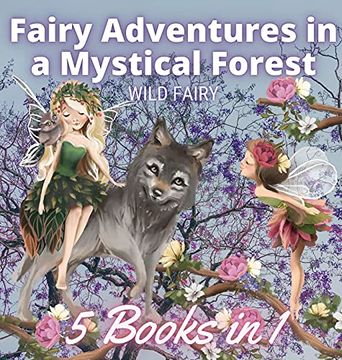 portada Fairy Adventures in a Mystical Forest: 5 Books in 1 (en Inglés)
