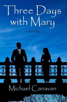 portada Three Days With Mary: a novella (en Inglés)