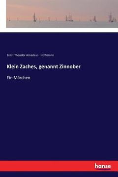 portada Klein Zaches, genannt Zinnober: Ein Märchen (en Alemán)
