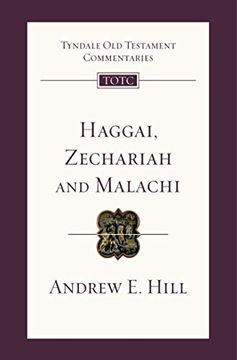 portada Haggai, Zechariah and Malachi: Tyndale old Testament Commentary (Tyndale old Testament Commentary, 27) (en Inglés)