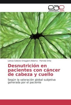 portada Desnutrición en pacientes con cáncer de cabeza y cuello: Según la valoración global subjetiva generada por el paciente (Spanish Edition)