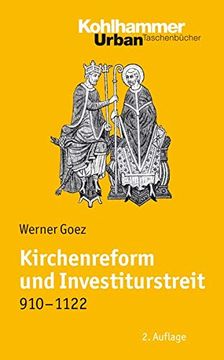 portada Kirchenreform Und Investiturstreit 910-1122: Bearbeitet Von Elke Goez (en Alemán)