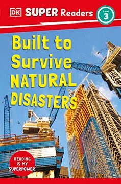 portada Dk Super Readers Level 3 Built to Survive Natural Disasters