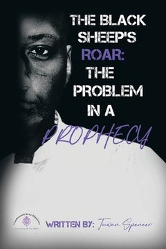 portada The Black Sheeps Roar: the Problem in a Prophecy (en Inglés)