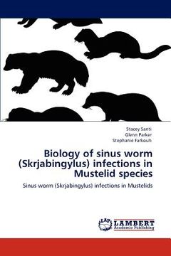 portada biology of sinus worm (skrjabingylus) infections in mustelid species (en Inglés)