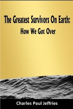 portada The Greatest Survivors On Earth